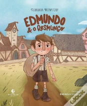 Capa do artigo Edmundo E O Resmungo – Da Autora De "Enquanto Ana Espera" E "É Para O Meu Bem"