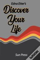 Edna Etter'S Discover Your Life