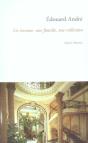 Edouard Andre : Un Homme, Une Famille, Une Collection - Preview