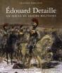 Edouard Detaille. Un Siecle De Gloire Militaire - Preview