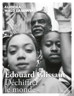 Capa do artigo Edouard Glissant ; Déchiffrer Le Monde