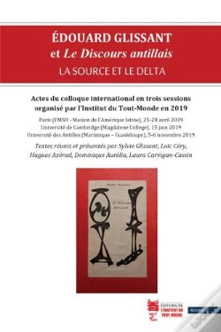 Capa do artigo Édouard Glissant Et Le Discours Antillais : La Source Et Le Delta