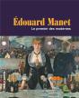 Edouard Manet ; Le Premier Des Modernes - Preview