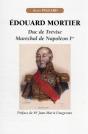 Edouard Mortier, Duc De Trevise, Marechal De Napoleon Ier - Preview