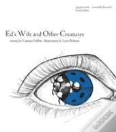 Ed'S Wife And Other Creatures