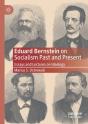 Eduard Bernstein On Socialism Past And Present - Preview