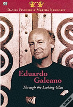 Capa do artigo Eduardo Galeano: Through The Looking Glass Â€“ Through The Looking Glass