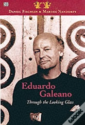 Capa do artigo Eduardo Galeano: Through The Looking Glass Â€“ Through The Looking Glass