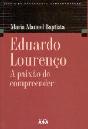 Eduardo Lourenço - A Paixão de Compreender - Preview