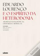 Eduardo Lourenço e o Espírito da Heterodoxia