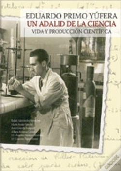Capa do artigo Eduardo Primo Yúfera. Un Adalid De La Ciencia. Vida Y Producción Científica