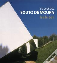 Eduardo Souto de Moura - Habitar