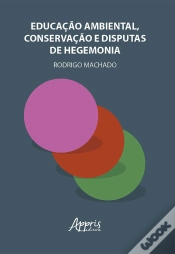 Capa do artigo Educação Ambiental, Conservação E Disputas De Hegemonia