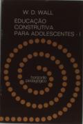 Educação Construtiva para Adolescentes I