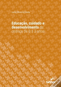 Capa do artigo Educação, Cuidado E Desenvolvimento Da Criança De 0 A 3 Anos