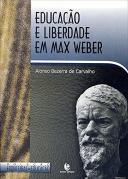 Educação e Liberdade em Max Weber