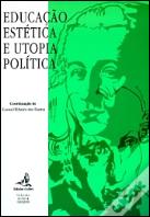 Educação Estética e Utopia Política