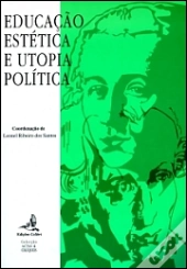 Educação Estética e Utopia Política