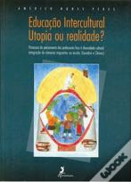 Educação Intercultural - Utopia ou Realidade?
