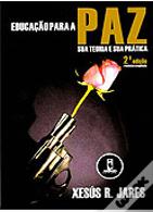 Educação para a Paz - 2.ª Edição revista e ampliada
