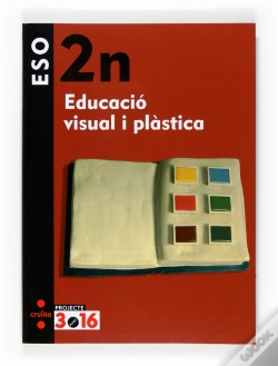Capa do artigo Educació Visual I Plàstica. 2 Eso. Projecte 3.16