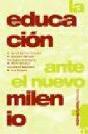 Educacion Ante El Nuevo Milenio, La - Preview