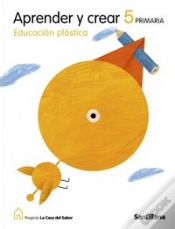 Capa do artigo Educacion Plastica Aprender Y Crear 5 Primaria La Casa Del Saber