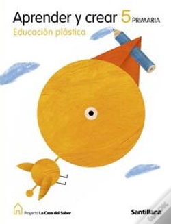 Capa do artigo Educacion Plastica Aprender Y Crear 5 Primaria La Casa Del Saber