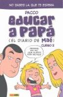 Educar A Papa 2