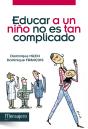 Educar A Un Niño No Es Tan Complicado - Preview