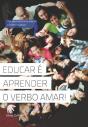Educar é Aprender o Verbo Amar! - Preview