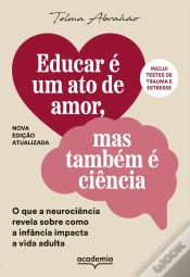 Capa do artigo Educar É Um Ato De Amor, Mas Também É Ciência