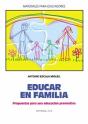 Educar En Familia: Propuestas Parauna Educacion Preventiva  - Preview