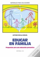 Educar En Familia: Propuestas Parauna Educacion Preventiva 
