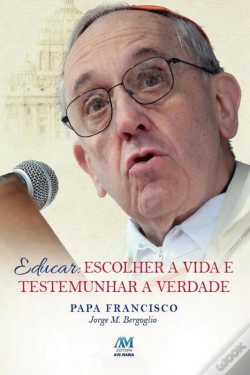 Capa do artigo Educar: Escolher A Vida E Testemunhar A Verdade