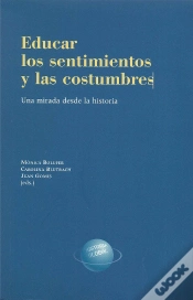 Capa do artigo Educar Los Sentimientos Y Las Costumbres. Una Mirada Desde La Historia