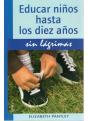 Educar Niños Hasta 10 Años.Sin Lagrimas - Preview