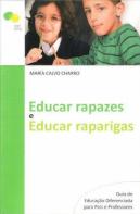 Educar Rapazes e Educar Raparigas