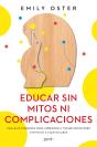 Educar Sin Mitos Ni Complicaciones - Preview