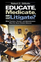 Capa do artigo Educate, Medicate, Or Litigate?