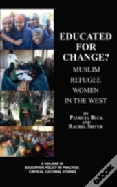 Educated For Change? Muslim Refugee Women In The West