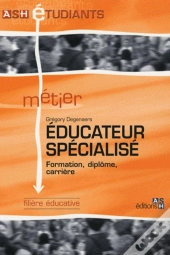 Éducateur Spécialisé ; Formation, Dîplome, Carrière