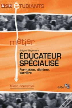 Capa do artigo Éducateur Spécialisé ; Formation, Dîplome, Carrière