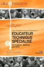 Educateur Technique Spécialisé - 2e Édition : Formation, Diplôme, Carrière. Filière Éducative. - Preview