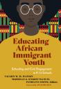Educating African Immigrant Youth - Preview