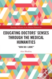 Educating Doctors' Senses Through The Medical Humanities