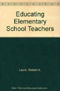 Educating Elementary School Teachers - Preview