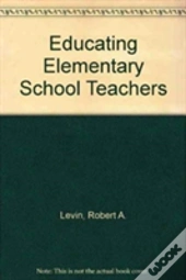 Educating Elementary School Teachers