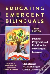 Educating Emergent Bilinguals