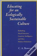 Educating For An Ecologically Sustainable Culture